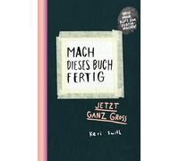 Mach dieses Buch fertig XXL: Jetzt ganz groß