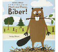 Mach mal Pause, Biber!: 3