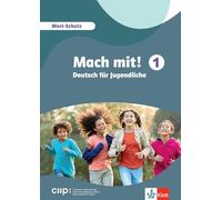 Mach mit! 1. Wort-Schatz: Deutsch für Jugendliche. Wort-Schatz