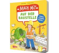 Mach mit - Auf der Baustelle: Ein interaktives Baustellen-Mitmachbuch für Kinder ab 3 Jahren