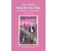 Mach na fija: E' soltanto una femmina