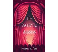 Machado de Assis Collected Short Stories (Edition19th) (Tascabile)
