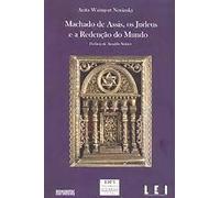 Machado De Assis Os Judeus E A Redençao Do Mundo