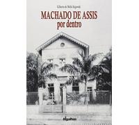 Machado De Assis Por Dentro