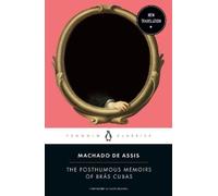 Machado De Assis The Posthumous Memoirs of Brás Cubas (Tascabile)