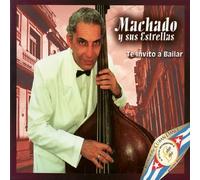 Machado Y Sus Estrel - Te Invito A Bailar