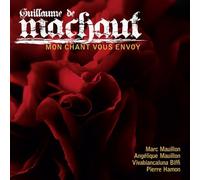 Audio Cd Machaut Guillaume De - Mon Chant Vous Envoy (virelais, Ballades Et Rond