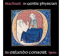 MACHAUT, G. – Gentle Physician – Hyperion