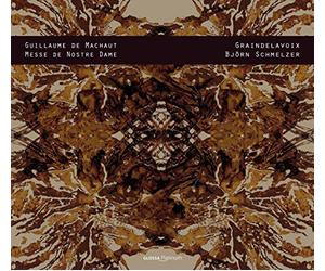 Machaut/ Graindelavoix/ Schmelzer, Bjorn - Guillaume De Machaut: Messe De Nostre Dame
