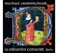 Machaut/ Orlando Consort - Burning Heart