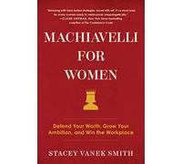 Stacey Vanek Smith Machiavelli for Women (Tascabile)