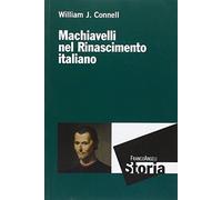 Machiavelli nel Rinascimento italiano
