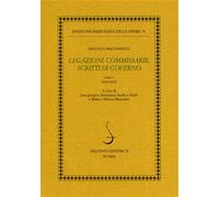 Machiavelli,Niccolò. - Legazioni. Commissarie. Scritti di Governo. Tomo V: (1505