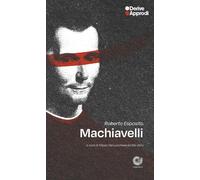 Machiavelli [Paperback] [May 16, 2025] Esposito, Roberto; Del Lucchese, Filippo