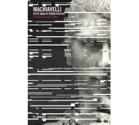 Machiavelli. Sette saggi di teoria politica