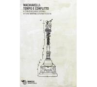 Machiavelli: tempo e conflitto