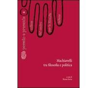 Machiavelli tra filosofia e politica
