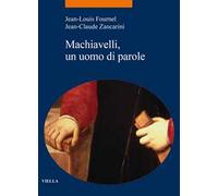 Machiavelli, un uomo di parole
