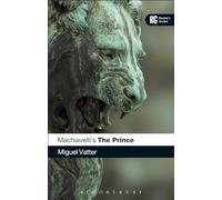 Machiavelli's 'The Prince': A Reader's Guide