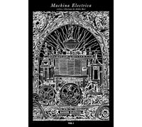 Machina Electrica Vol.1: 12 racconti illustrati