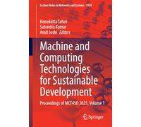 Machine and Computing Technologies for Sustainable Development: Proceedings of MCT4SD 2025, Volume 1