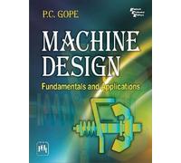 Machine Design Fundamentals and Applications