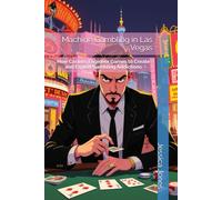 Machine Gambling in Las Vegas: How Casinos Engineer Games to Create and Exploit Gambling Addictions