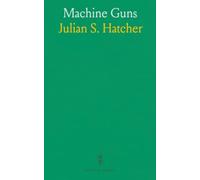 Machine Guns: Part I. Mechanism; Part II. The Practical Handling of Machine Gun Fire; Part III. Machine Gun Tactics