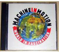 Machine in Motion - World in Fascination