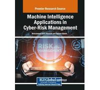 Machine Intelligence Applications in Cyber-Risk Management (Tascabile)