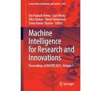 Machine Intelligence for Research and Innovations: Proceedings of MAiTRI 2025, Volume 1