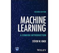 Machine Learning: A Concise Introduction