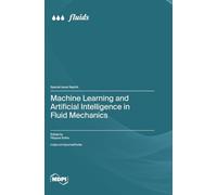 Machine Learning and Artificial Intelligence in Fluid Mechanics