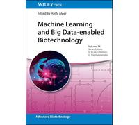 Machine Learning and Big Data-enabled Biotechnology