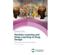 Machine Learning and Deep Learning in Drug Design: Volume 87
