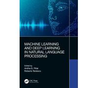 Machine Learning and Deep Learning in Natural Language Processing