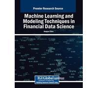 Machine Learning and Modeling Techniques in Financial Data Science (Tascabile)