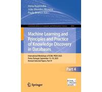 Machine Learning and Principles and Practice of Knowledge Discovery in Databases: International Workshops of ECML PKDD 2025, Porto, Portugal, September 15-19, 2025, Revised Selected Papers, Part IV