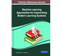Machine Learning Approaches for Improvising Modern Learning S (Copertina rigida)