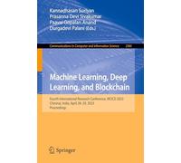 Machine Learning, Deep Learning and Blockchain: Fourth International Research Conference, Ircicd 2023, Chennai, India, April 28-29, 2023, Proceedings: 2385