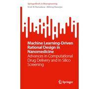 Machine Learning-driven Rational Design in Nanomedicine: Advances in Computational Drug Delivery and in Silico Screening