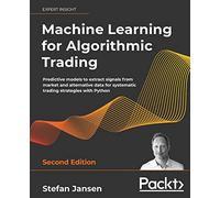Stefan Jansen Machine Learning for Algorithmic Trading (Tascabile)