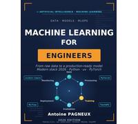 Machine Learning for Engineers: From raw data to models in production - Modern 2026 stack with Python, UV, PyTorch and Scikit-learn