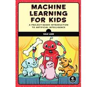 Dale Lane Machine Learning for Kids (Tascabile)