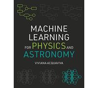 Viviana Acquaviva Machine Learning for Physics and Astronomy (Tascabile)