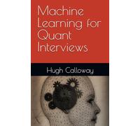 Machine Learning for Quant Interviews
