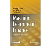 Matthew F. Dixon, Igor Halperin – Machine Learning in Finance: From Theory to Practice – Tascabile
