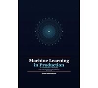 Machine Learning in Production: A Practitioner's Journey - From Deep Learning to Cloud Deployment