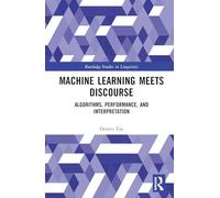 Machine Learning Meets Discourse: Algorithms, Performance, and Interpretation
