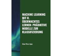 MACHINE LEARNING MIT R. ÜBERWACHTES LERNEN: REGRESSION
